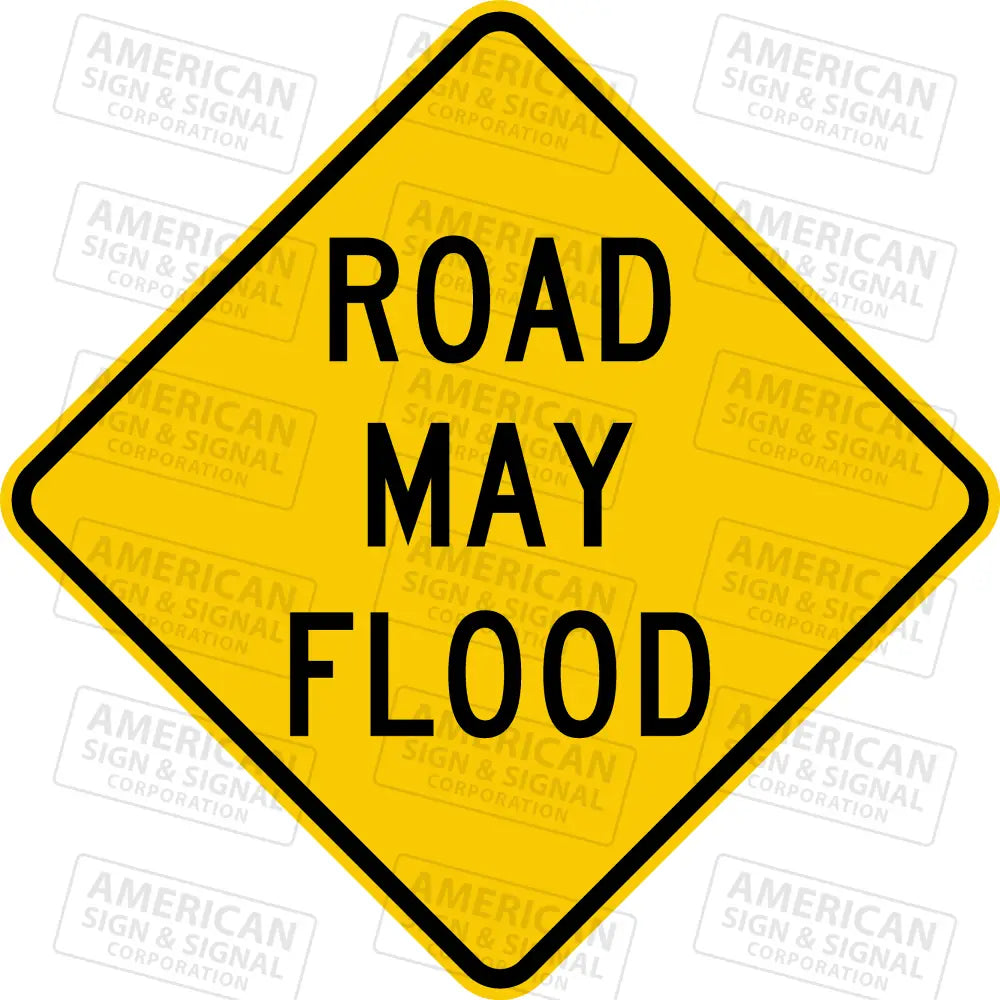 W8-18 Road May Flood Sign 3M 3930 Hip / 24X24